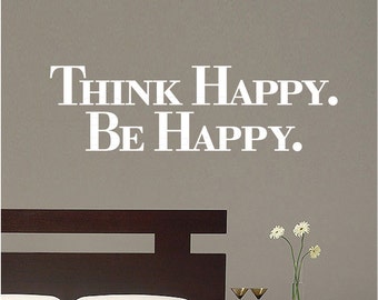 Wall decals "Think HAPPY. Be HAPPY." Vinyl lettering art stickers decor by Decals Murals (Large)