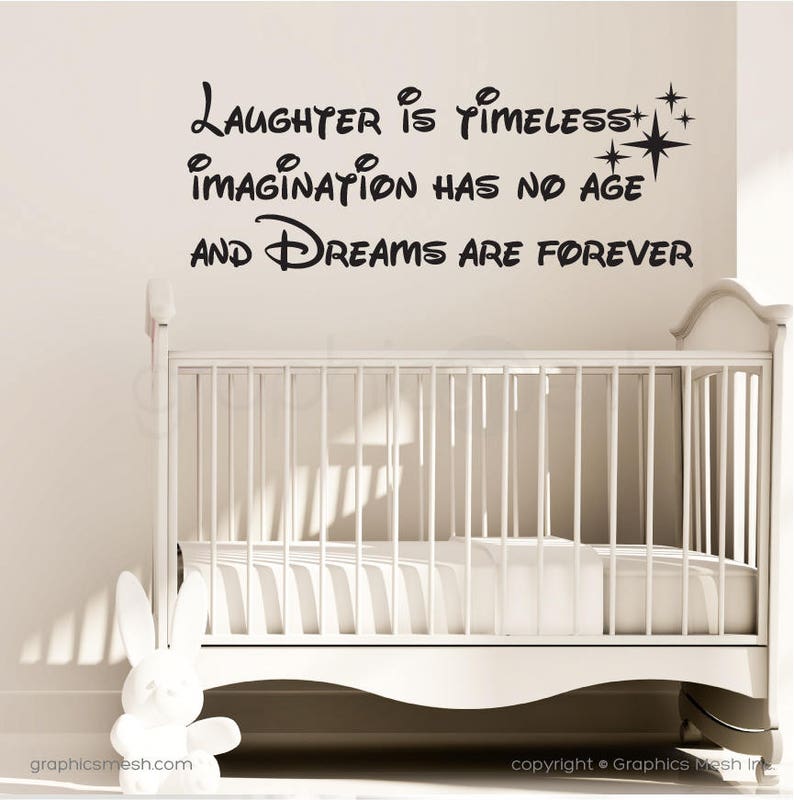 Quote Wall Decal Laughter is timeless imagination has no age and Dreams are forever Vinyl lettering surface graphics by Graphics Mesh image 1