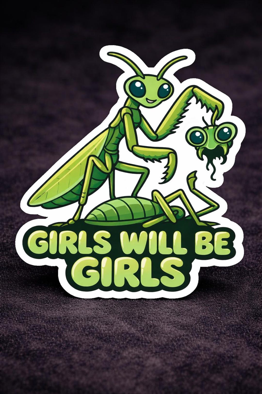 Girls Will Be Girls Praying Mantis Die Cut Vinyl Sticker - Etsy