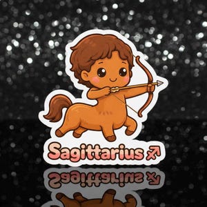 May include: A sticker depicting a cartoon Sagittarius centaur with a bow and arrow. The centaur is brown with a brown mane and tail. The sticker has the word "Sagittarius" in pink and white text.