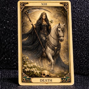 May include: A tarot card featuring a woman in a black gown riding a white horse, holding a scythe and flowers. The card is labeled "XIII" at the top and "DEATH" at the bottom, with ornate gold borders and a skull at the bottom.