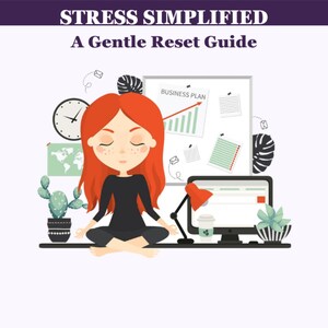 Estrés, simplificado / Una guía para un reinicio suave / Formas sencillas de hacer una pausa y reiniciar / Descarga digital