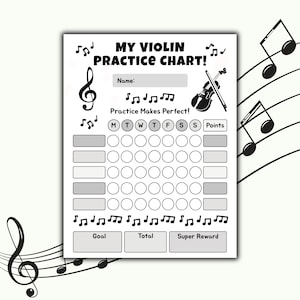 May include: A white violin practice chart with black musical notes and text. The chart includes spaces for a name, days of the week, and points. The text reads "MY VIOLIN PRACTICE CHART!" and "Practice Makes Perfect!"