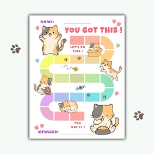 May include: A colorful reward chart featuring cartoon cats. The chart includes the text "YOU GOT THIS!" and "LET'S DO THIS!" along with spaces for a name and reward. The design incorporates paw prints, hearts, and a fishbone.