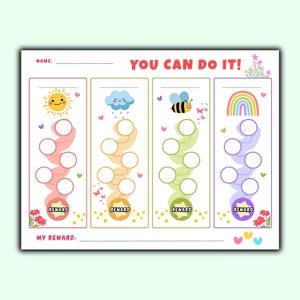 May include: A rectangular reward chart titled YOU CAN DO IT! featuring four vertical columns with illustrations of a sun, a cloud, a bee, and a rainbow. Each column includes five empty circles for tracking progress and a star labeled REWARD.