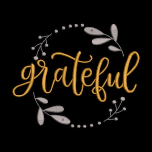 Grateful Embroidery Design, Grateful Machine Embroidery Design, Grateful Embroidery Design For Men, Women, Girls