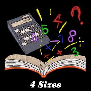 May include: An embroidered design of a book with a calculator and numbers flying out of it. The numbers are in different colors and include 1, 3, 4, 5, 6, 7, 8, and a question mark. The text "4 Sizes" is below the design.