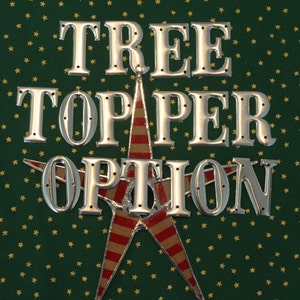 May include: Silver metal letters spelling "Tree Topper Option" with a red, white, and blue star in the background. The star has a red and white striped design.