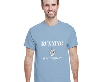 Running Is My Therapy Shirt, Sports Shirt for Marathon Runners, Shirt for Woman, Shirt for Men, Run Shirt
