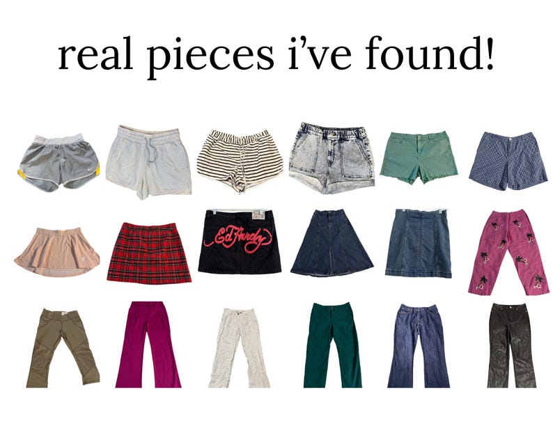 Pu&ograve; includere: Una collezione di vari pantaloncini, gonne e pantaloni in diversi colori e stili. Include pantaloncini di jeans, gonne a quadri e pantaloni a tinta unita. Il testo "real pieces i've found!" &egrave; in alto.