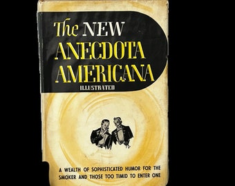 The New Anecdota Americana Hardback Book With Dust Jacket 1953 Dirty Jokes