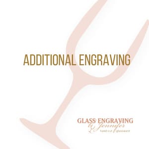 May include: Additional engraving option for custom glassware. The text "GLASS ENGRAVING by Jennifer hand-cut glassware" is displayed below a pink outline of a wine glass.