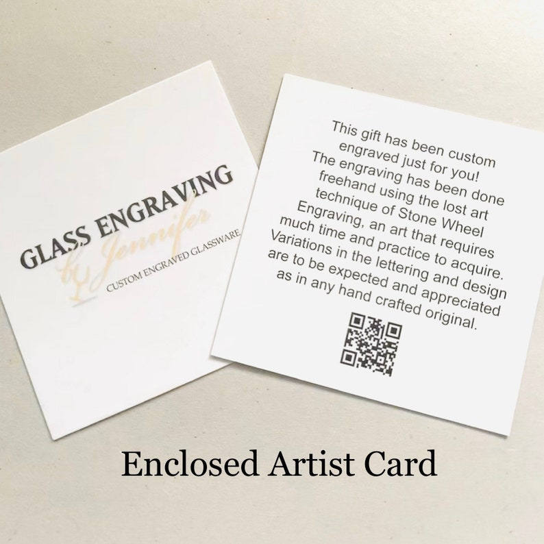Artist Card Enclosed with every Hand-Cut order: This Gift has been custom engraved just for you. The engraving is been done freehand using the lost art Stone Wheel Engraving.
Variations in letters and design are expected and appreciated as in any art