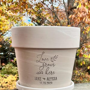 Wedding or Anniversary Gift | Deep Etched Custom Clay Flower Pot | Engraved Flowerpot | Terra cotta Planter | Love Grows Here | Choose Color
