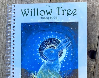 The Willow Tree Diary 2024 with Images from Hannah Willow and Words from Phil the Tree