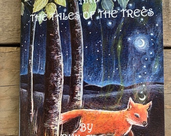 The Foresters Story and The Tales of the Trees by Phil Tree and Hannah Willow. book