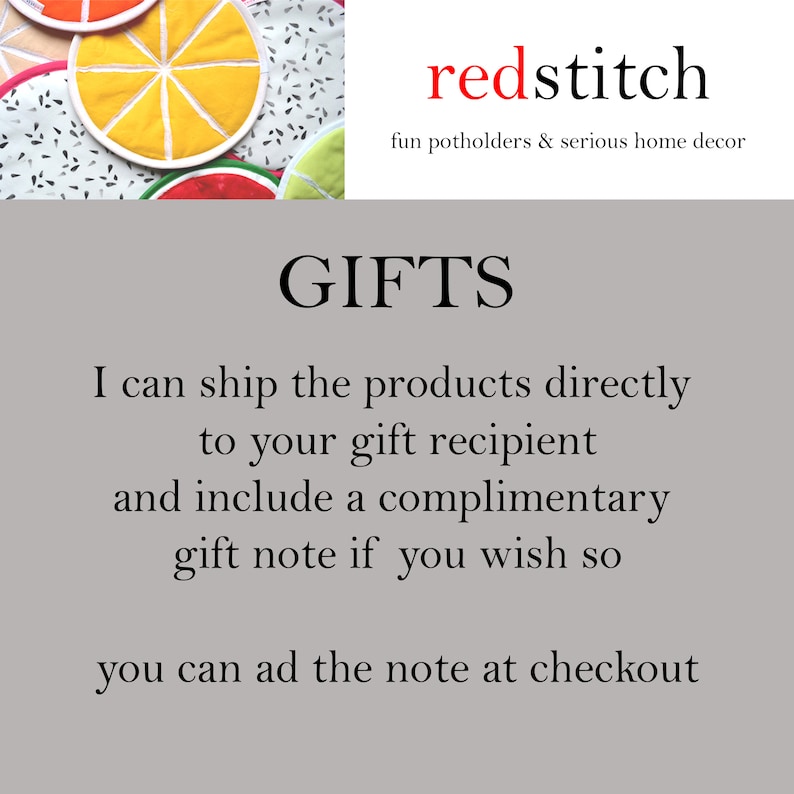 May include: A gray background with the text "redstitch" in red, followed by the text "fun potholders & serious home decor". The text "GIFTS" is in black and centered on the page. The text "I can ship the products directly to your gift recipient and include a complimentary gift note if you wish so you can add the note at checkout" is in black and centered on the page.