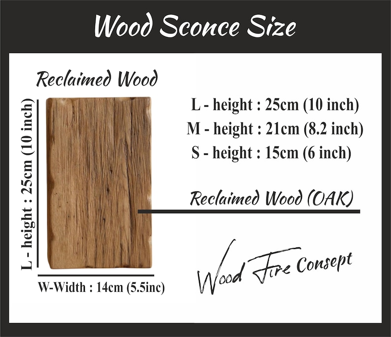 May include: Reclaimed wood wall sconce with a wood grain pattern. The sconce is available in three sizes: Large (10 inches), Medium (8.2 inches), and Small (6 inches). The sconce is 5.5 inches wide.