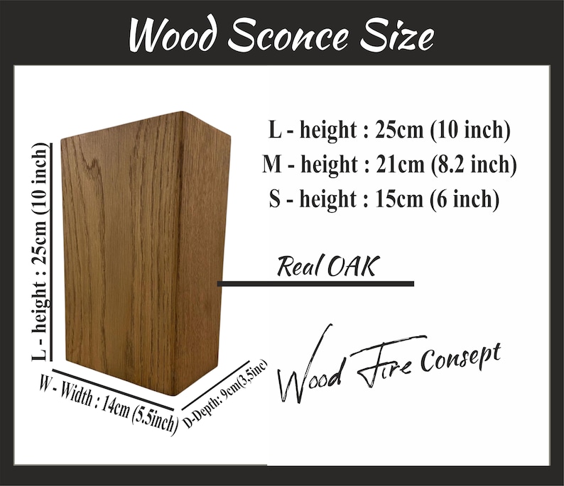 Op de afbeelding: Een houten wandlamp in drie maten: Groot (25 cm), Medium (21 cm) en Klein (15 cm). De lamp is gemaakt van echt eikenhout en is 14 cm breed en 9 cm diep. De afbeelding bevat de tekst "Wood Sconce Size" en "Wood Fire Consept".