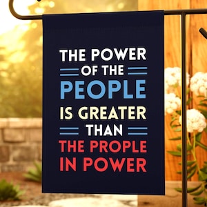 Power of the People Garden Flag: Anti-Trump Political Decor