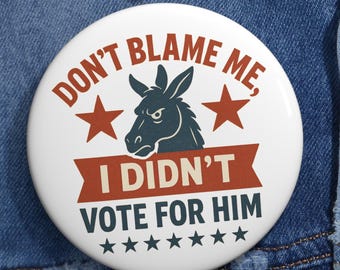 Beschuldig me niet, ik heb niet gestemd Speldbutton: anti-Trump verzet zich tegen feministe
