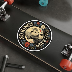 Sticker en vinyle No Kings Since 1776 : sticker patriotique anti-monarchie image 6
