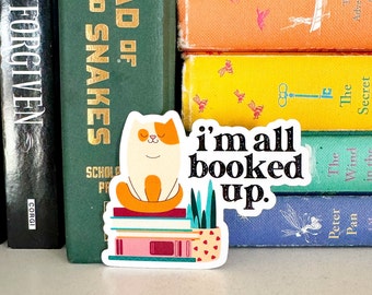 i'm all booked up - vinyl sticker