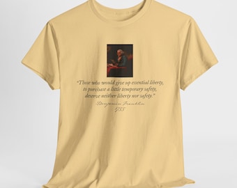 Essential Liberty Shirt | Benjamin Franklin Quote Tee | Founding Fathers T-Shirt | Freedom Over Safety Tee | Patriotic Shirt