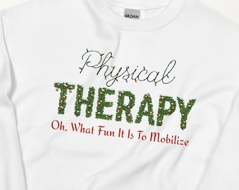 Physiotherapie Weihnachten & Urlaub Sweatshirt | Doktor der Physiotherapie, PT Geschenk | Physiotherapeut, PTA, DPT Schüler Wichteln