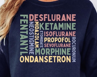 Anesthesia Medication Word Cloud Sweatshirt | CRNA, Nurse Anesthetist & Anesthesiologist Gift | SRNA Student Shirt | ICU Crewneck | Propofol