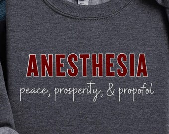 Embroidered Anesthesiology Propofol Sweatshirt | CRNA, SRNA, Nurse Anesthetist Gift | Anesthesiologist & Resident Crewneck | Anesthesia Meds