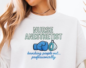 Funny Nurse Anesthetist Themed Sweatshirt | Anesthesia, CRNA, Anesthesiology Gift | Medical Professional Shirt | SRNA Graduation Gift | Mask