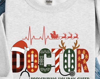 Christmas & Holiday Sweatshirt for Physician and Doctor | MD, DO, Resident Surgeon, Medical Student Gift | Medicine Secret Santa | Hospital