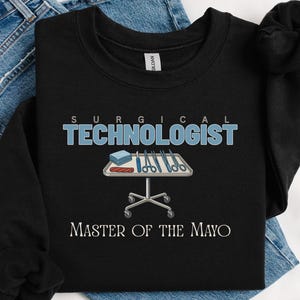 Surgical Tech Operating Room Themed Sweatshirt | Surgical Technologist Pullover Gift | OR Sweater for Surgery Tech | Surgical Team Apparel