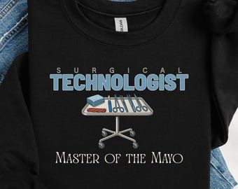Surgical Tech Operating Room Themed Sweatshirt | Surgical Technologist Pullover Gift | OR Sweater for Surgery Tech | Surgical Team Apparel