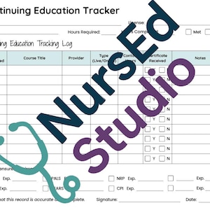 May include: A Continuing Education Tracker form with the text "Continuing Education Tracker" at the top. The form includes sections for name, year(s), hours required, and a tracking log with columns for date completed, course title, provider, and certificate received. The NursEd Studio logo is in the upper right corner.