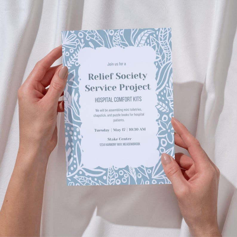 May include: A blue and white invitation for a Relief Society Service Project. The invitation includes the text "HOSPITAL COMFORT KITS" and details about assembling mini toiletries, chapstick, and puzzle books for hospital patients. The event is scheduled for Tuesday, May 17 at 10:30 AM.