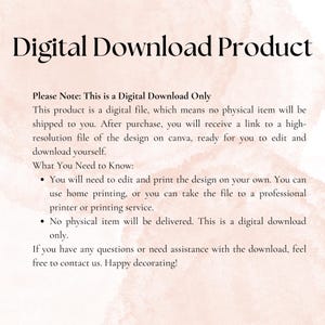 May include: An announcement for a digital download product, featuring the title "Digital Download Product" in a dark, bold font. The text clarifies it's a digital file for editing and printing. The background has a watercolour effect.