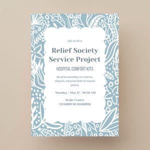 May include: A pale blue and white invitation for a Relief Society Service Project. The text reads "Hospital Comfort Kits" and mentions assembling toiletries, chapstick, and puzzle books for hospital patients. The event is on Tuesday, May 17 at 10:30 AM.