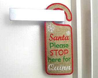 Santa Please STOP here for Me Door Hanger ITH Project Applique Machine Embroidery Design Pattern 2 variations  3 sizes 7", 8", 9"