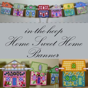 Home Sweet Home Banner in the hoop Project Machine Embroidery Design Applique Patterns all done ITH 4 house variations 3 sizes 4", 5", 6"