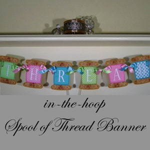 Spool of Thread In The Hoop Banner Machine Embroidery Design Applique Patterns all done In-The-Hoop 5 sizes 4&quot;, 5&quot;, 6&quot;, 7&quot;, 8&quot;
