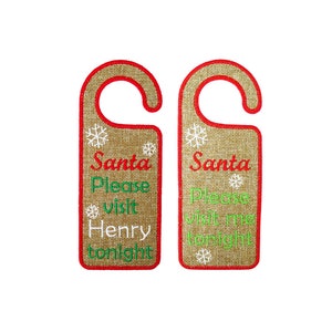 Santa Please visit me tonight Door Hanger ITH Project Applique Machine Embroidery Design Pattern 2 variations  3 sizes 7", 8", 9"