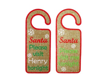 Santa Please visit me tonight Door Hanger ITH Project Applique Machine Embroidery Design Pattern 2 variations  3 sizes 7", 8", 9"