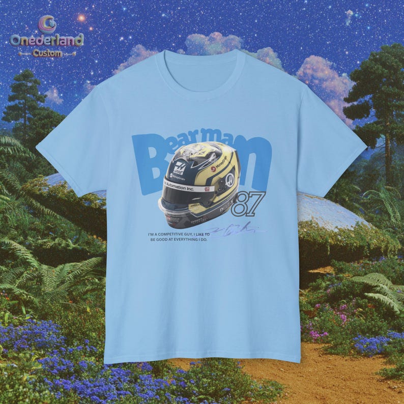 Oliver Bearman Quote T-Shirt, F1 Racing Legend Tee, Haas Team Gift, Formula One Fanatic Wear, Everyday Champion Top.