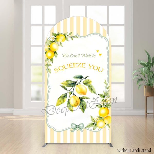 Nie możemy się doczekać, żeby Cię wycisnąć. Tło łukowe: Cytrynowa dekoracja na baby shower