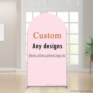 Custom Arch Photo Back Drop Cover Personalized Fabric Photo Background Cover Baby Bridal Shower Birthday Party Chiara Backdrop Cover