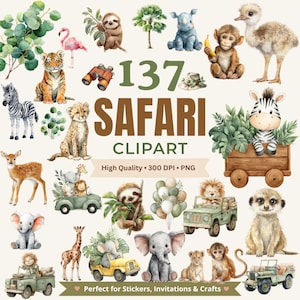 May include: A collection of 137 safari-themed clipart images featuring watercolor illustrations of various animals, including a tiger, zebra, giraffe, elephant, and lion. The images are labeled "Safari Clipart" and are suitable for stickers, invitations, and crafts.