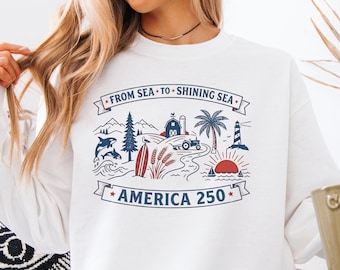 Sudadera America 250, Camiseta From Sea to Shining Sea, Camiseta patriótica, Camiseta de celebración USA 250, Camiseta vintage americana, Cuatro de julio