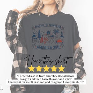Sudadera America 250, Camiseta From Sea to Shining Sea, Camiseta patriótica, Camiseta de celebración USA 250, Camiseta vintage americana, Cuatro de julio imagen 11